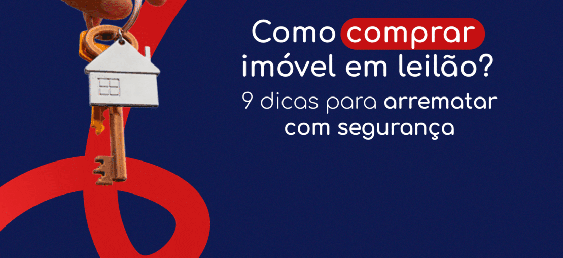 Como comprar imóvel em leilão